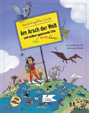Ein Mädchen steht auf einer Weltkugel und hält sich an einem Ortsschild fest, auf dem der Buchtitel steht.
